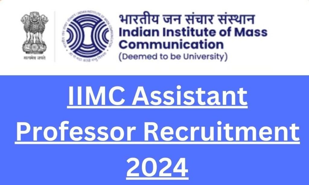 IIMC Assistant Professor Recruitment 2024