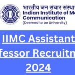 IIMC Assistant Professor Recruitment 2024