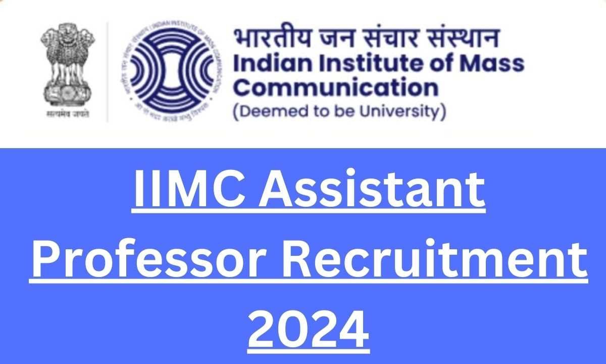 IIMC Assistant Professor Recruitment 2024