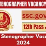 SSC Stenographer Vacancy 2024, [1207 Posts] Apply Online @ssc.nic.in