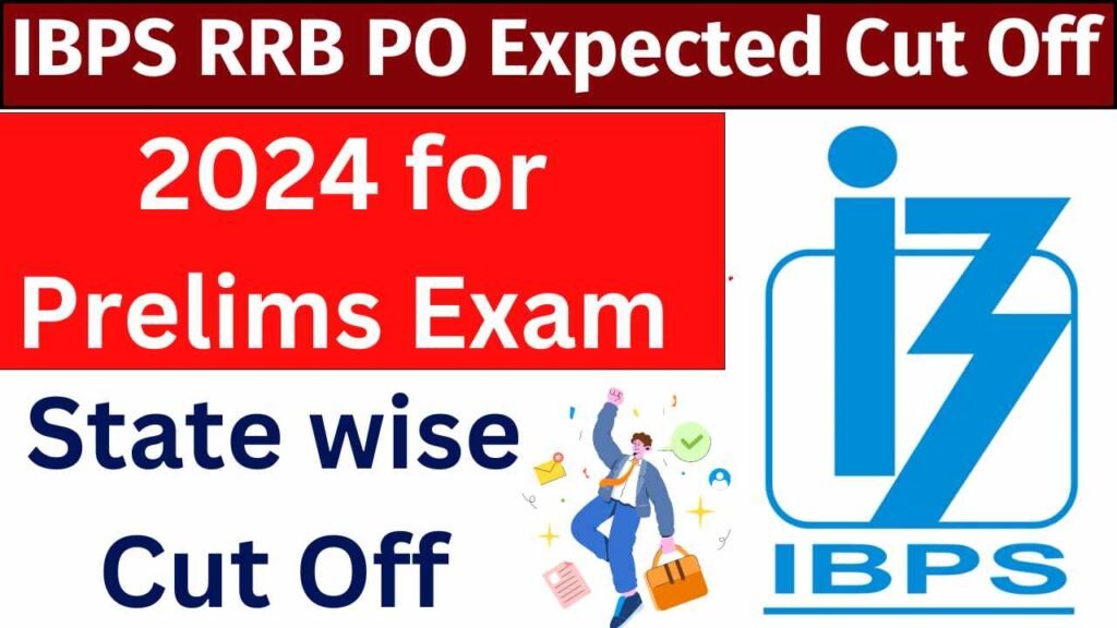 IBPS RRB PO Expected Cut Off 2024