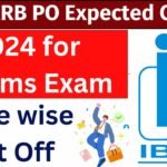 IBPS RRB PO Expected Cut Off 2024