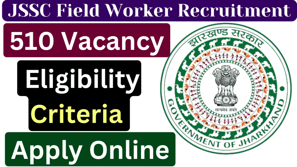 _JSSC Field Worker Recruitment