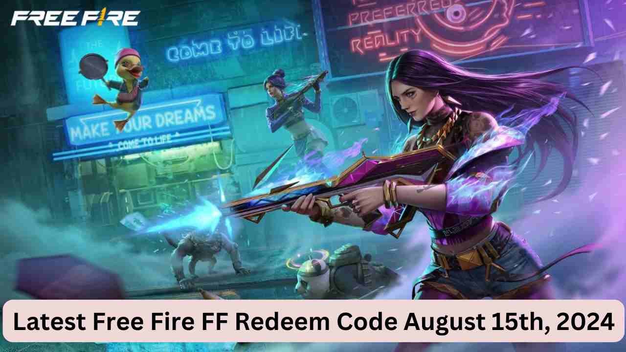 Latest Free Fire FF Redeem Code August 15th, 2024